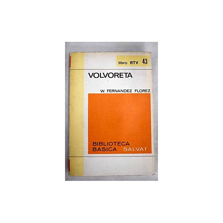 Volvoreta - Wenceslao Fernández Flórez.
